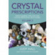 Crystal Prescriptions volume 5 – Space clearing, Feng Shui and Psychic Protection. An A–Z guide.: Space Clearing, Feng Shui and Psychic Protection. An A-Z Guide