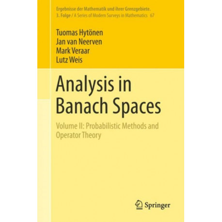 Analysis in Banach Spaces: Volume II: Probabilistic Methods and Operator Theory