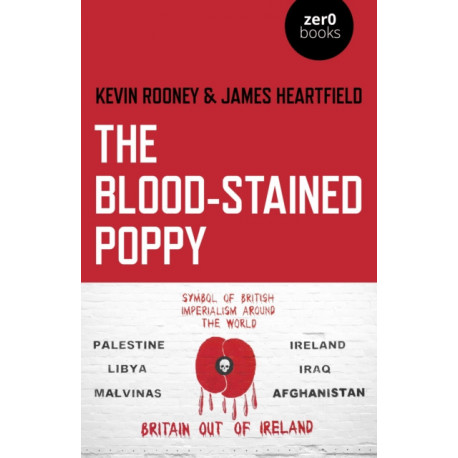 Blood-Stained Poppy, The: A critique of the politics of commemoration