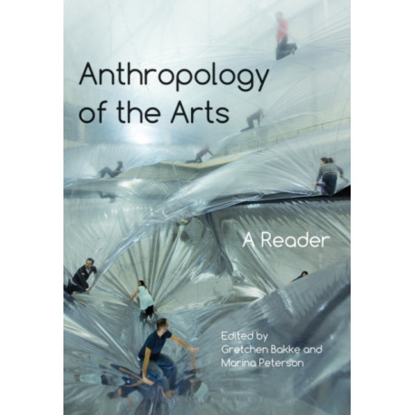 Anthropology of the Arts: A Reader