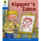 Oxford Reading Tree: Level 3: More Stories A: Kipper's Idea