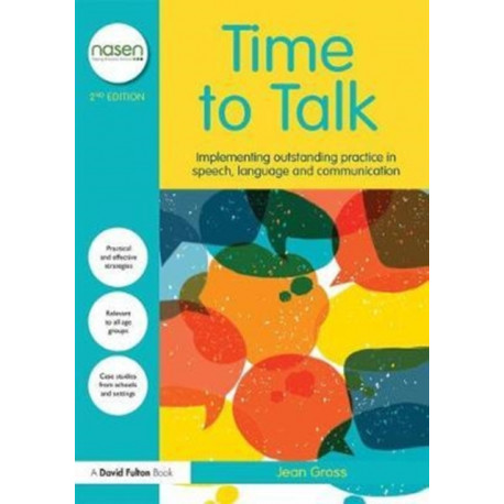 Time to Talk: Implementing Outstanding Practice in Speech, Language and Communication