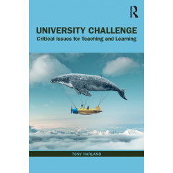 University Challenge: Critical Issues for Teaching and Learning