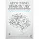 Addressing Brain Injury in Under-Resourced Settings: A Practical Guide to Community-Centred Approaches