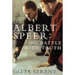Albert Speer: His Battle With Truth: His Battle with Truth