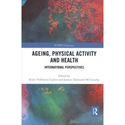 Ageing, Physical Activity and Health: International Perspectives