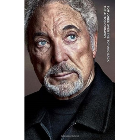 Over the Top and Back: The remarkable autobiography from a national treasure