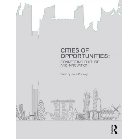 Cities of Opportunities: Connecting Culture and Innovation
