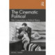 The Cinematic Political: Film Composition as Political Theory