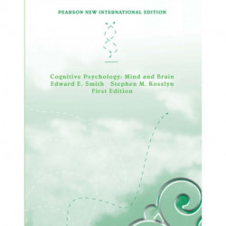 Cognitive Psychology: Mind and Brain: Pearson New International Edition