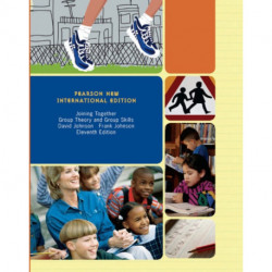 Joining Together: Group Theory and Group Skills: Pearson New International Edition