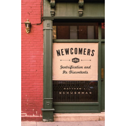 Newcomers: Gentrification and Its Discontents