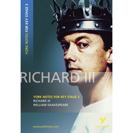 York Notes for KS3 Shakespeare: Richard III