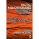 Digital Memory Studies: Media Pasts in Transition