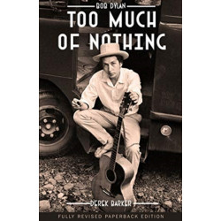 Bob Dylan Too Much of Nothing
