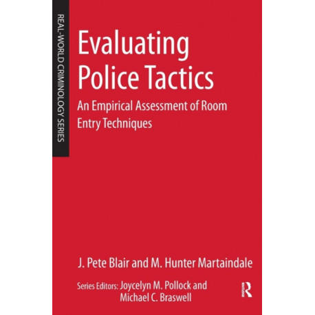 Evaluating Police Tactics: An Empirical Assessment of Room Entry Techniques