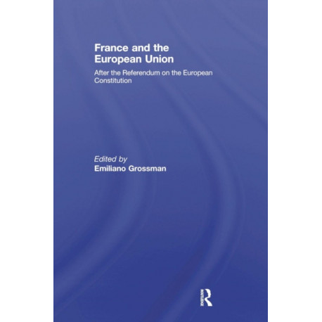 France and the European Union: After the Referendum on the European Constitution