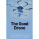 The Good Drone