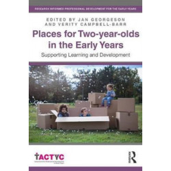 Places for Two-year-olds in the Early Years: Supporting Learning and Development