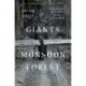 Giants of the Monsoon Forest: Living and Working with Elephants
