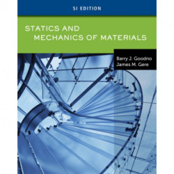 Statics & Mechanics of Materials, SI Edition