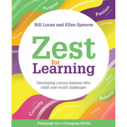 Zest for Learning: Developing curious learners who relish real-world challenges