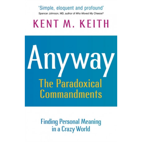 Anyway: Finding Personal Meaning in a Crazy World