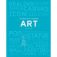 100 Ideas that Changed Art