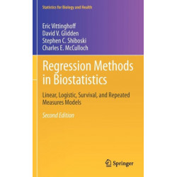 Regression Methods in Biostatistics: Linear, Logistic, Survival, and Repeated Measures Models