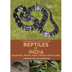 A Naturalist's Guide to the Reptiles of India