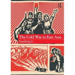 The Cold War in East Asia
