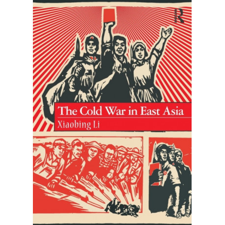 The Cold War in East Asia