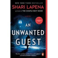 An Unwanted Guest: A Novel