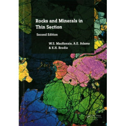 Rocks and Minerals in Thin Section: A Colour Atlas