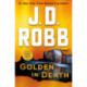 Golden in Death: An Eve Dallas Novel