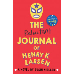 The Reluctant Journal of Henry K. Larsen