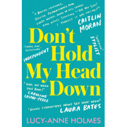 Don't Hold My Head Down