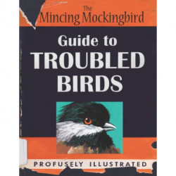 The Mincing Mockingbird Guide to Troubled Birds