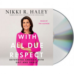 With All Due Respect: Defending America with Grit and Grace