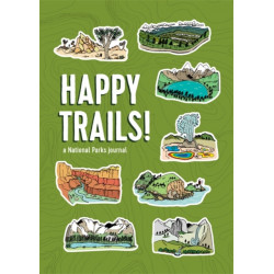 Happy Trails!: A National Parks Journal