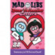 Dear Valentine Letters Mad Libs: Stationery to Fill Out and Send!