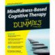 Mindfulness-Based Cognitive Therapy For Dummies