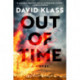 Out of Time: A Novel