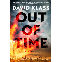 Out of Time: A Novel