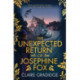 The Unexpected Return of Josephine Fox: Winner of the Richard & Judy Search for a Bestseller Competition