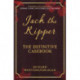 Jack the Ripper: The Definitive Casebook