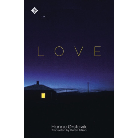 Love: Winner of the 2019 PEN America Translation Prize