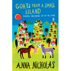 Goats From a Small Island: Grabbing Mallorcan Life by the Horns