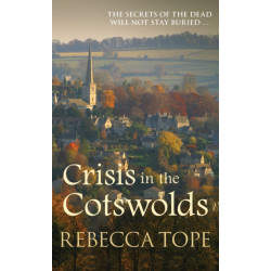 Crisis in the Cotswolds: The gripping cosy crime series