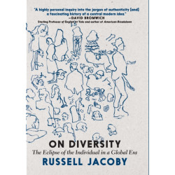 On Diversity: The Eclipse of the Individual in a Global Era